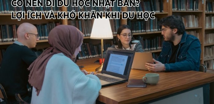 Có Nên Đi Du Học Nhật Bản? Lợi Ích Và Khó Khăn Khi Du Học